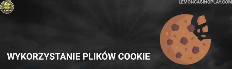 Polityka Prywatności Wykorzystanie plików cookie Lemon
